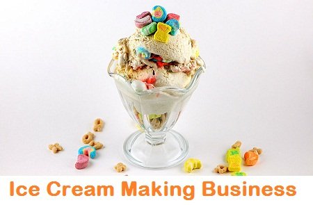 आइसक्रीम बनाने का व्यवसाय 